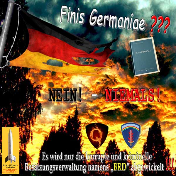 SilberRakete Buch Sieferle Finis Germaniae Nein Niemals Logos Q SHAEF Nur Abwicklung Besatzer BRD