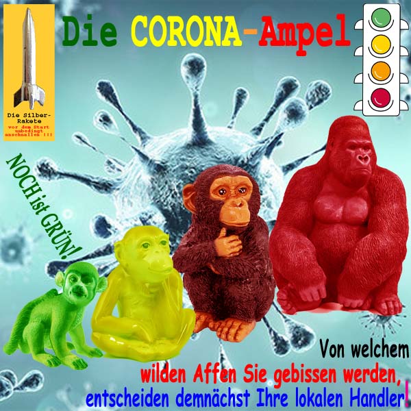 SilberRakete Corona Ampel 4Affen gruen gelb orange rot Ueber Beissen entscheidet lokaler Handler2