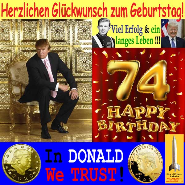 SilberRakete DTrump 74Geburtstag Viel Erfolg Langes Leben Fotos GOLD Muenzen In DONALD We TRUST