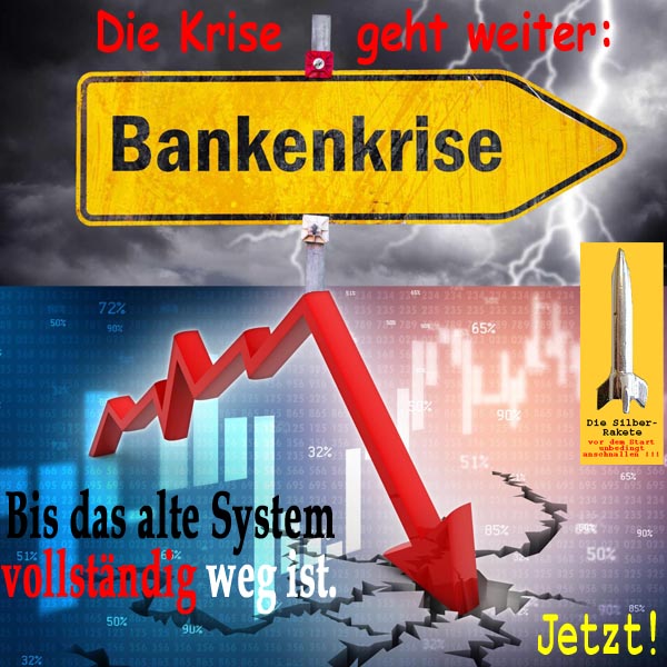 SilberRakete Krise geht weiter Bankenkrise Bis altes System weg ist