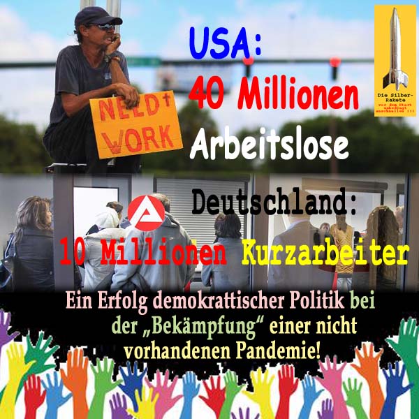 SilberRakete USA 40Mill Arbeitslose DE 10Mill Kurzarbeiter Erfolg demokratischer PandemiePolitik