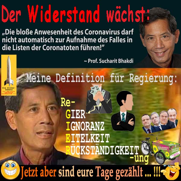 SilberRakete Widerstand waechst ProfBhakdi Definition Regierung GierIgnoranzEitelkeitRueckstand