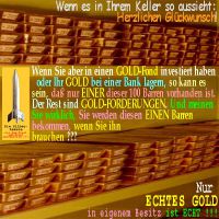 SilberRakete_Keller-100Goldbarren-Bank-Fond-nur-1Prozent-Besitz