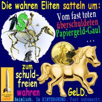 SilberRakete_Wahre-Eliten-satteln-um-Papiergeld-Gaul-pleite-Tod-GOLD-Liberty-Geld-schuldfrei