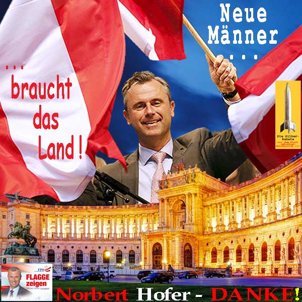 SilberRakete NorbertHofer-FPOe-Sieger-Bundespraesident2016-HofburgWien-NeueMaenner-braucht-dasLand