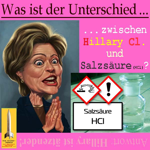 SilberRakete Unterschied-HillaryClinton-Salzsaeure-HCl-Hillary-ist-aetzender