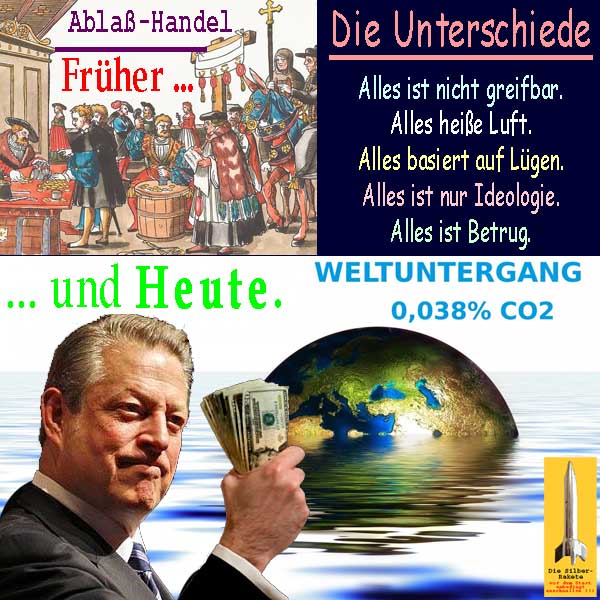 SilberRakete Ablasshandel Frueher Kirche Heute Klima Weltuntergang AlGore Geld Unterschiede Betrug