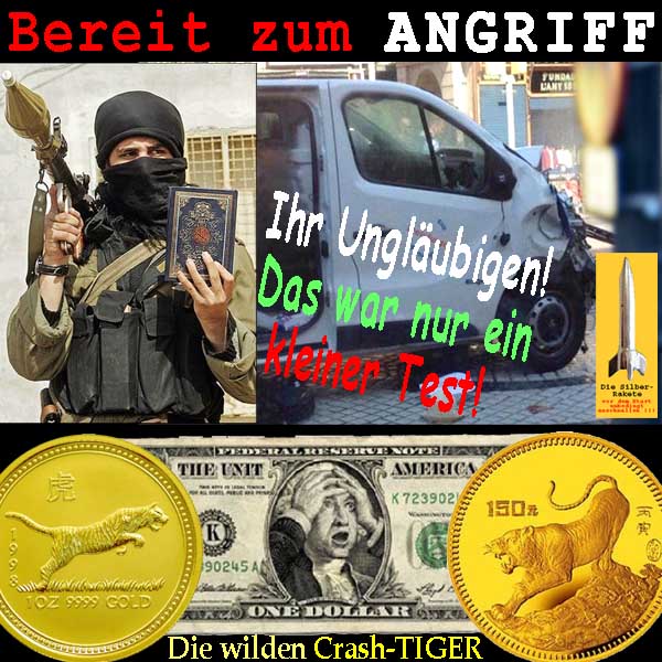 SilberRakete Bereit zum Angriff Moslems Koran Test Anschlag Barcelona Dollar Wilde Crash Tiger GOLD Muenzen