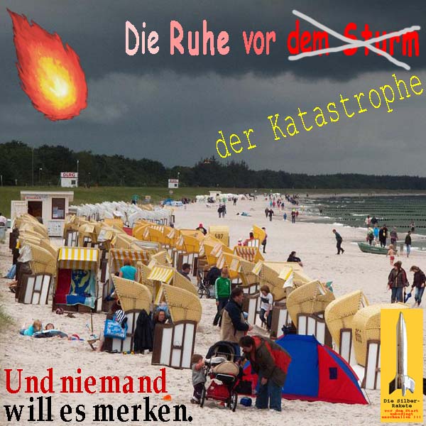 SilberRakete Ruhe vor Sturm Nein Vor Katastrophe Strand Dunkle Wolken Meteorit Niemand will es merken