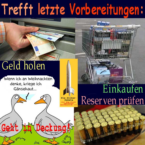 SilberRakete Trefft Letzte Vorbereitungen Geld holen Einkaufen Reserven pruefen GaenseHaut Weihnachten