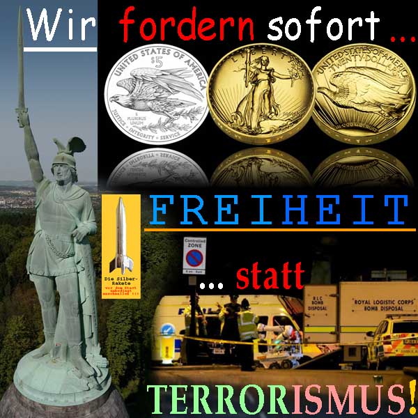 SilberRakete Wir fordern FREIHEIT statt Terrorismus Hermannsdenkmal GOLD SILBER Liberty Anschlag Manchester