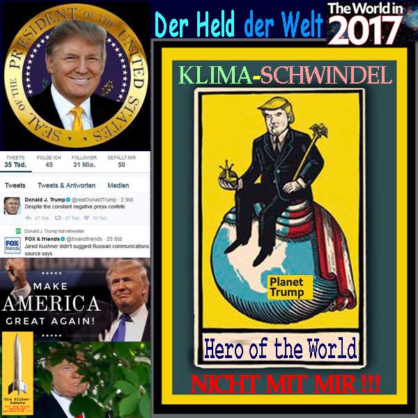 SilberRakete World in 2017 Tarot Der Held der Welt DonaldTrump President covfefe GreatAgain Klimaschwindel