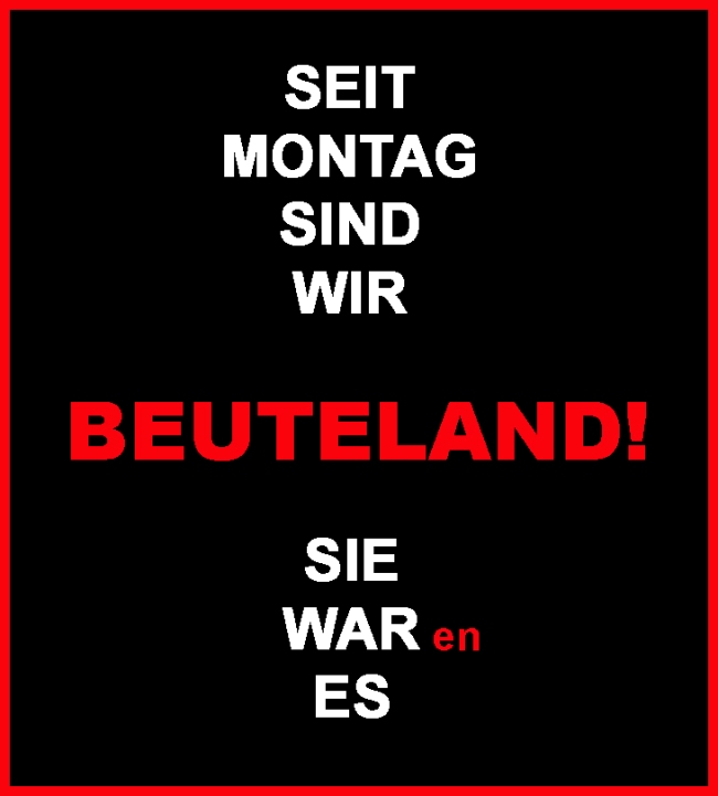 EK Seit Montag sind wir Beuteland