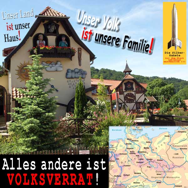 SilberRakete Land ist unser Haus Volk ist Familie Alles andere Volksverrat Kuckucksuhr Landkarte