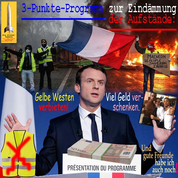 SilberRakete Macron Ansprache Eindaemmung Aufstaende GelbeWesten verbieten Geld Fremde Freunde