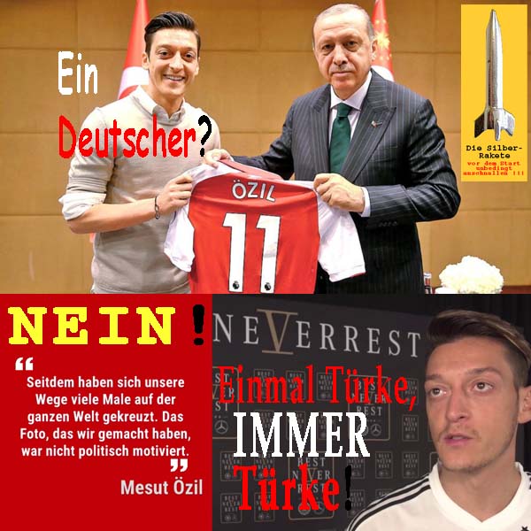 SilberRakete MesutOezil Deutscher NEIN Foto Praesident Erdogan nicht politisch Einmal IMMER Tuerke