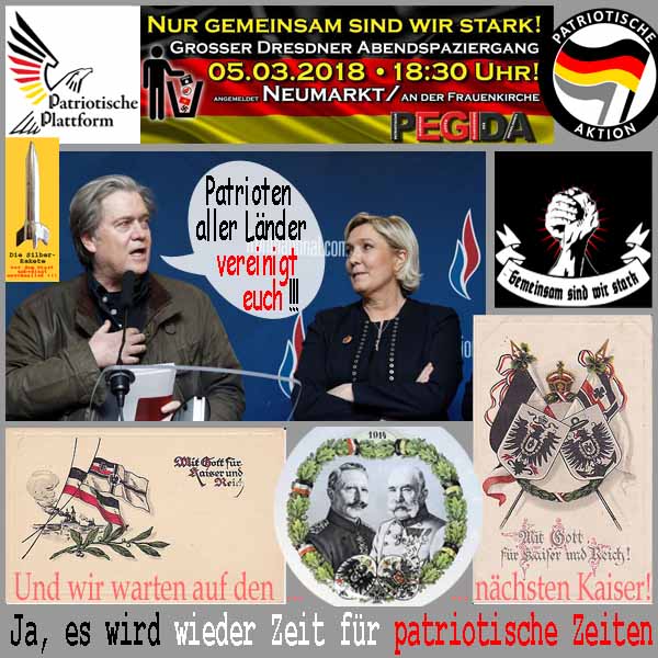 SilberRakete Pegida StBannon Vereinigt euch MLePen Postkarten Warten auf Kaiser Zeit fuer patriotische Zeiten