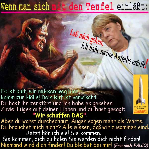 SilberRakete Wenn man sich mit Teufel einlaesst Merkel Wir schaffen das Hoelle Nach Falco Jeanny