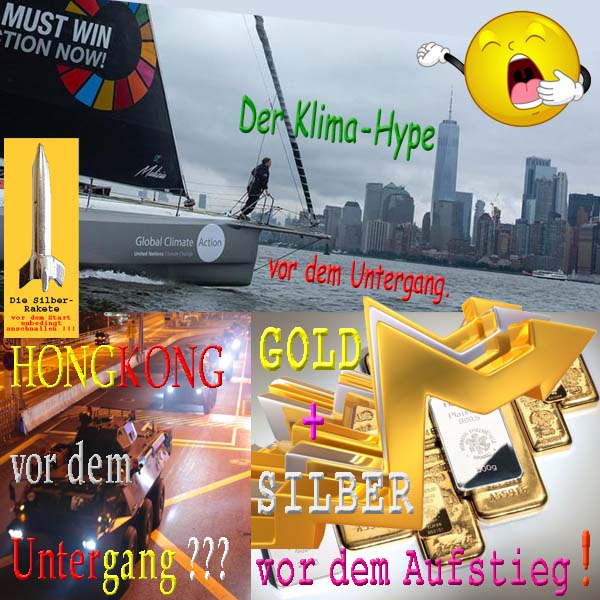 SilberRakete Ausblick Greta Untergang KlimaHype Hongkong vor Untergang GOLD SILBER vor Aufstieg