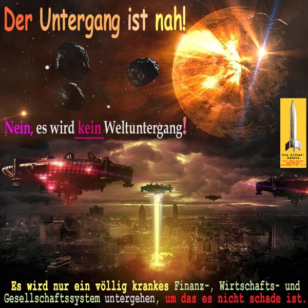 SilberRakete Der Untergang ist nah Kein Weltuntergang Krankes FinanzWirtschaftsGesellschaftsSystem