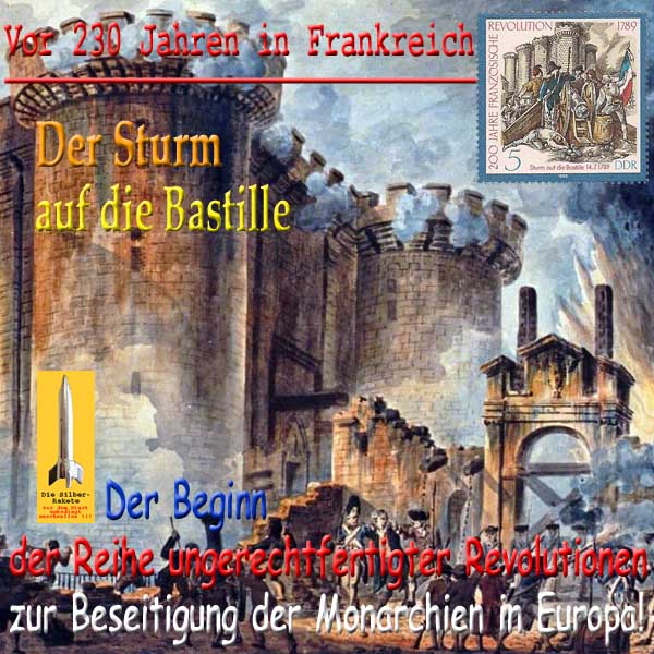 SilberRakete Vor 230Jahren Frankreich Sturm Bastille Beginn Revolutionen Beseitigung Monarchie