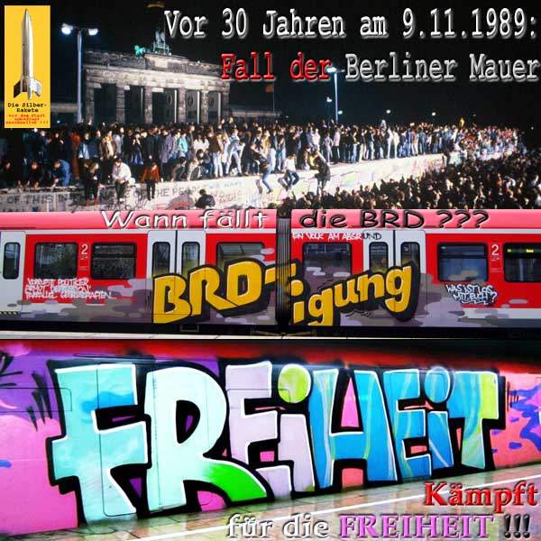 SilberRakete Vor 30Jahren 19891109 Fall Berliner Mauer Wann BRD Beerdigung Kaempft fuer Freiheit