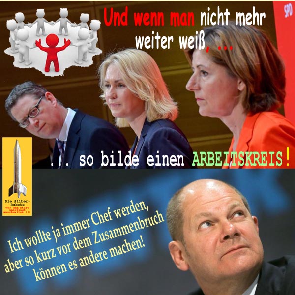 SilberRakete Wenn man nicht weiterweiss Bilde Arbeitskreis SPD SchaeferG Schwesig Dreyer OScholz